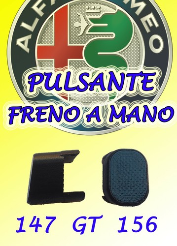 Pulsante freno mano alfa - freno, 147